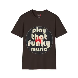 Play That Funky Music Unisex Softstyle T-Shirt